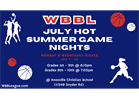 July Hot Summer Game Nights Start Tonight!